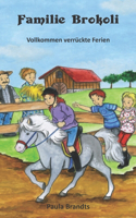 Familie Brokoli - Vollkommen verrückte Ferien