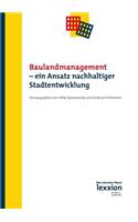 Baulandmanagement - Ein Ansatz Nachhaltiger Stadtentwicklung