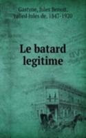 Le batard legitime
