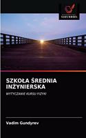 Szkola Średnia InŻynierska