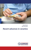 Recent advances in ceramics