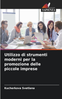 Utilizzo di strumenti moderni per la promozione delle piccole imprese