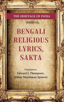 The Heritage of India Series (10); Bengali Religious Lyrics, Sakta [Hardcover]