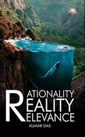 Rationality,Reality and Relevence