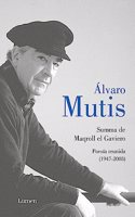 Summa de Maqroll el Gaviero. Poesia reunida