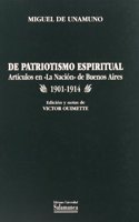 de Patriotismo Espiritual: Articulos En "La Nacion" de Buenos Aires, 1901-1914