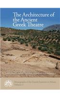 The Architecture of the Ancient Greek Theatre
