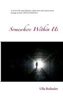 Somewhere Within Us