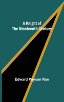 Knight of the Nineteenth Century