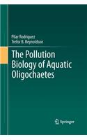 Pollution Biology of Aquatic Oligochaetes