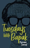 Tuesdays With Bapak