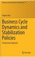 Business Cycle Dynamics and Stabilization Policies