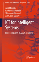 Ict for Intelligent Systems: Proceedings of Ictis 2024 (5)