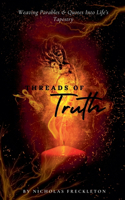 Threads of Truth: Weaving Parables and Quotes into Life's Tapestry