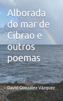 Alborada do mar de Cibrao e outros poemas