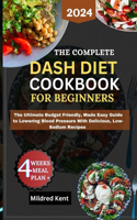 Complete Dash Diet Cookbook for Beginners