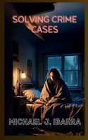 Solving Crime Cases