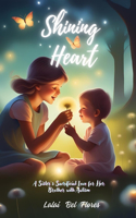 Shining Heart: A Sister's Sacrificial Love for Her Brother with Autism