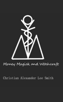 Money Magick and Witchcraft