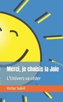 Merci, je choisis la Joie