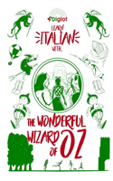 Learn Italian with the Wonderful Wizard Of Oz