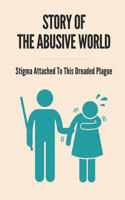Story Of The Abusive World: Stigma Attached To This Dreaded Plague: Sexual Assault Fraud Story