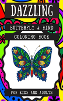 Dazzling Butterfly & Bird Coloring Book for Kids and Adults: Relaxing Animals Patterns Decorations and Beautiful Designs Unique Gifts for Women and Girls Animals Lover Gift for Toddlers, Kids Ages 4-8, Girls A