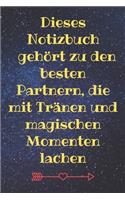 Dieses Notizbuch gehört zu den besten Partnern, die mit Tränen und magischen Momenten lachen