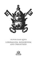 Liberalism, modernism and tradition