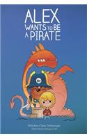 Alex Wants to be a Pirate