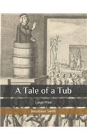 A Tale of a Tub: Large Print