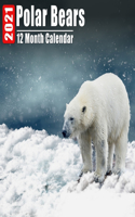 Mini Calendar 2021 Polar Bears: Cute Polar Bear Photos Monthly Small Calendar With Inspirational Quotes each Month