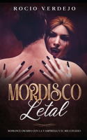 Mordisco Letal: Romance Oscuro con la Vampiresa y el Millonario