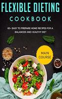 Flexible Dieting Cookbook