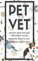 PET VET Activity Book for Kids