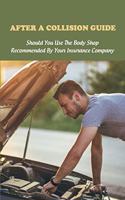 After A Collision Guide: Should You Use The Body Shop Recommended By Your Insurance Company: Diminished Value Impacts