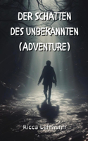 Schatten des Unbekannten (Adventure)