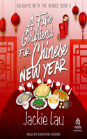 Fake Girlfriend for Chinese New Year