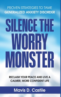 Silence the Worry Monster