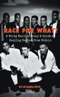 Race For What?