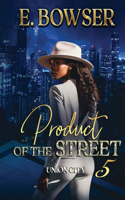 Product Of The Street Union City Book 5