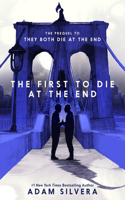 The First to Die at the End: (2 They Both Die at the End)