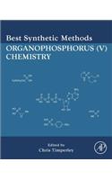 Best Synthetic Methods: Organophosphorus (V) Chemistry