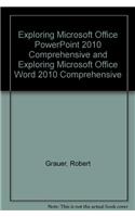 Exploring Microsoft Office PowerPoint 2010, Comprehensive