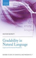 Gradability in Natural Language: Logical and Grammatical Foundations(7 Oxford Studies in Semantics and Pragmatics)