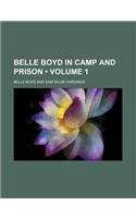 Belle Boyd in Camp and Prison (Volume 1)