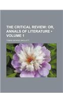 The Critical Review (Volume 1); Or, Annals of Literature