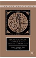 Sexuality, Sociality, and Cosmology in Medieval Literary Texts