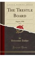 The Trestle Board, Vol. 10: August, 1896 (Classic Reprint)