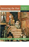 Retracing the Past: Readings in the History of the American People, Volume 2 (Since 1865)